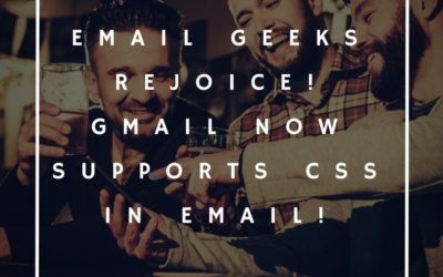 Email Geeks Rejoice! Gmail supports CSS in Email