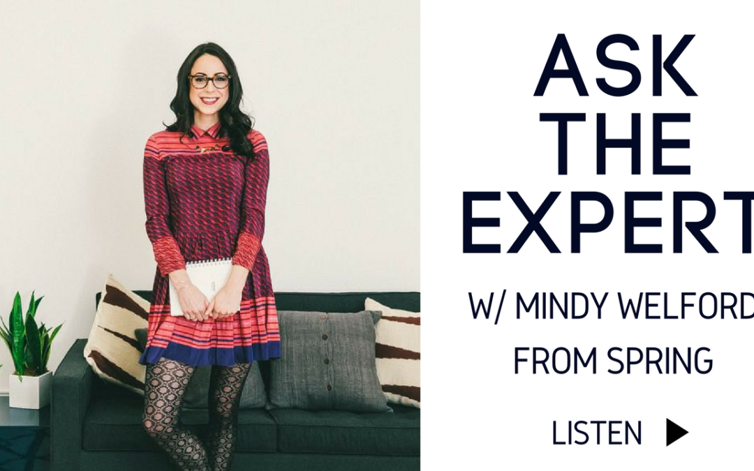 Webinar: Ask The Expert – Mindy Welford from Spring